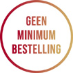 Geen minimale bestelling