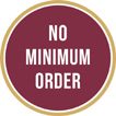 No minimum order